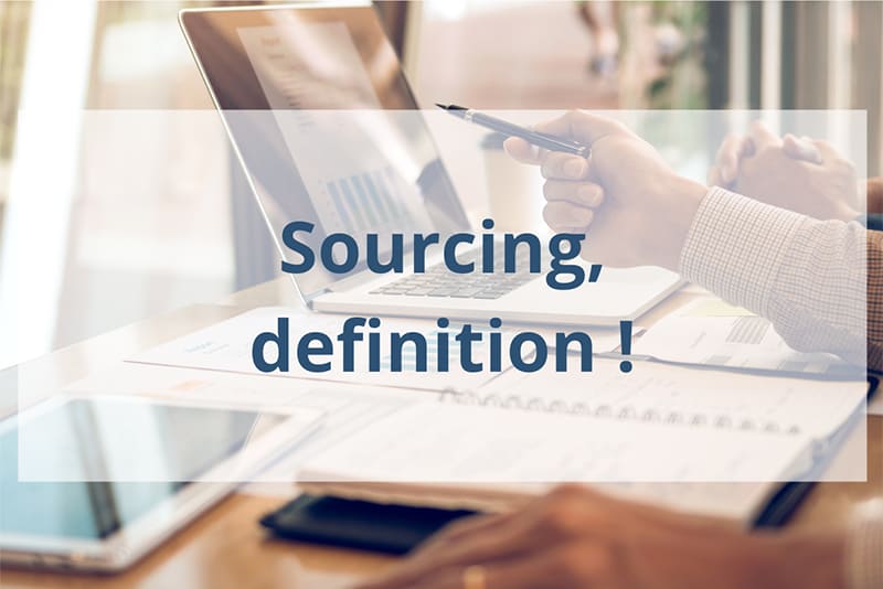 What is sourcing? Definition!