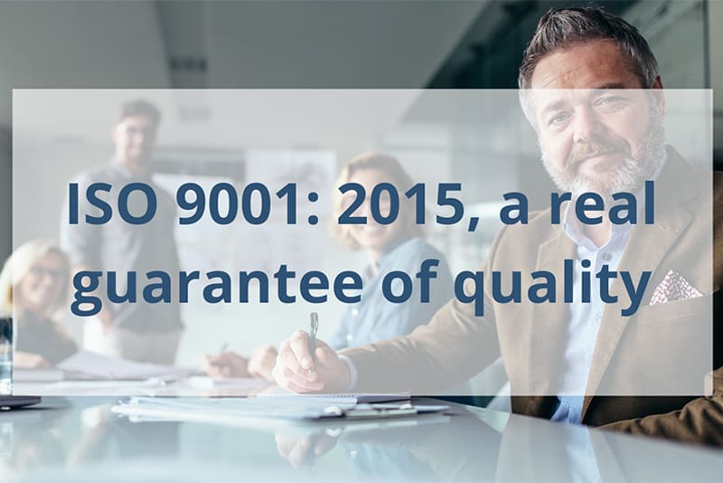 Why should you use an ISO 9001:2015 supplier ?